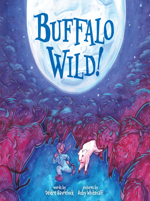 Title details for Buffalo Wild! by Deidre Havrelock - Available